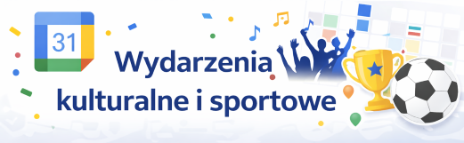 Kalendarz wydarzeń kulturalnych i sportowych